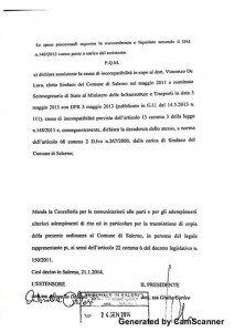 Foto: Decaduto! Dopo oltre 250 giorni con doppio incarico, sulla vicenda del sindaco De Luca, il tribunale di Salerno ha emesso la sentenza sul ricorso presentato da me, Silvia Giordano e Girolamo Pisano. Ancora una volta il sistema giudiziario ha dovuto sopperire alla spregiudicatezza della politica. Secondo il dispositivo del tribunale di Salerno si dichiara